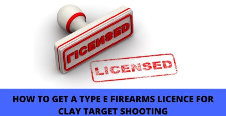 CORSIVIA-HOW-TO-GET-A-TYPE-E-FIREARMS-LICENCE-FOR-CLAY-TARGET-SHOOTING